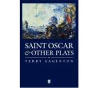 St Oscar and Other Plays Eagleton, Terry, Eagleton (Auteur)