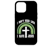 St Patrick Day Dont Need Luck I Have Jesus Women Men Kids Coque pour iPhone 12 Pro Max