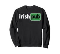 St Patrick Day Irish Pub Funny Saint Paddys Pun Homme Femme Sweatshirt