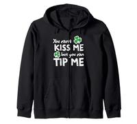 St Patrick Day You Cant Kiss But Can Tip Waiter Women Men Sweat à Capuche