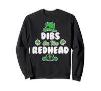 St Patrick Dibs on Redhead Chapeau Haut-de-Forme Irlandais pour Hommes, Femmes et Enfants Sweatshirt