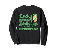 St Patrick's Day Born Lucky Birthday Girl Femme Sweatshirt