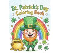 St. Patrick's Day Coloring Book for Kids: The Perfect St. Patty's Day Gift for Children with Large, Easy-to-Color Designs