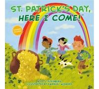 St. Patricks Day Here I Come by D.J. Steinberg D.J. Steinberg (Auteur)