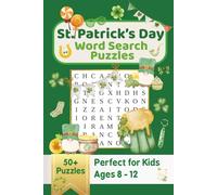 St. Patrick's Day - Kids Word Search Puzzles: Easy-to-Read Grids, Kid-Friendly Difficulty | 6 x 9 inches, 110 pages | 50+ Word Search Puzzles | ... 8-12, Learning, Travel, and Screen-Free Fun