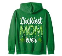 St Patrick's Day Luckiest Mom Ever Shamrock Clover Mama Sweat à Capuche