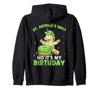St Patrick's Day No It's My Birthday Irish St. Patrick's Day Sweat à Capuche