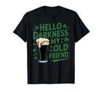 St Patrick's Funny Irish Beer Hello Darkness My Old Friend T-Shirt
