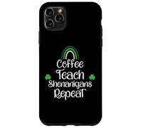 St Patricks Funny Teacher Shenanigans Coffee Teach Repeat Coque pour iPhone 11 Pro Max