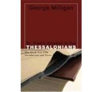 St. Paul's Epistles to the Thessalonians: The Greek Text with Introduction and Notes Milligan, George (Auteur)