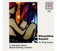 ST. PETERSBURG SOLOISTS - Gioacchino Rossini : six string sonatas