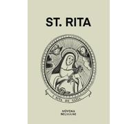 St. Rita of Cascia Novena: Powerful 9 Day Prayers (French - English prayers): Ste Rita De Cascia Neuvaine: Puissantes Prières De 9 Jours (Prières en Français - Anglais)