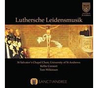 St. Salvator's Chape - Luthersche Leidensmusik - CD - E4z