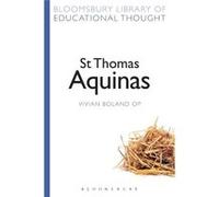 St Thomas Aquinas (Bloomsbury Library Of Educational Thought) (Paperback) Vivian Boland, Bailey Op, Professor Richard (Auteur)