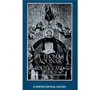 St. Thomas Aquinas On Politics And Ethics
