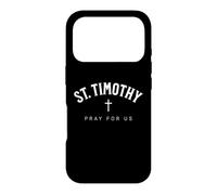 St. Timothy Catholic Patron Christian Saint Coque pour iPhone 17 Pro
