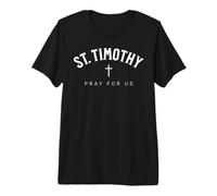 St. Timothy Catholic Patron Christian Saint T-Shirt Haut de Gamme