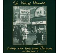 St Vitus Dance - Love My Dogma & Then Some [Import]