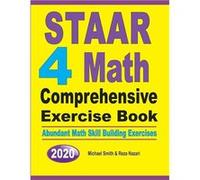 STAAR 4 Math Comprehensive Exercise Book Abundant Math Skill Building Exercises - Michael Smith - Math Notion - Livre en Anglais Michael SmithMichael Smith (Auteur)