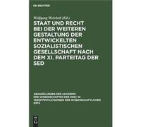 Staat und Recht bei der weiteren Gestaltung der entwickelten sozialistischen Gesellschaft nach dem XI. Parteitag der SED - De Gruyter - De Gruyter - Livre De GruyterDe Gruyter (Auteur)