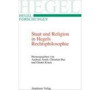 Andreas Arndt Staat und Religion in Hegels Rechtsphilosophie (Relié)