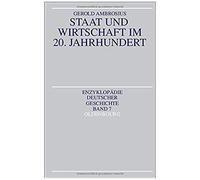 Staat Und Wirtschaft Im 20. Jahrhundert