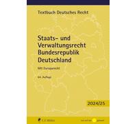 Staats- und Verwaltungsrecht Bundesrepublik Deutschland: Mit Europarecht