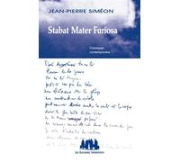 Stabat mater furiosa - Jean-Pierre Siméon - Solitaires Intempestifs - broché - Théâtre