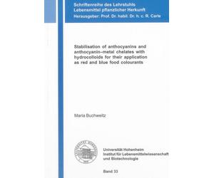 Stabilisation of Anthocyanins and Anthocyanin - Metal Chelates with Hydrocolloids for Their Application as Red and Blue Food Colourants
