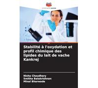 Stabilité à l'oxydation et profil chimique des lipides du lait de vache Kankrej