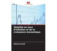 Stabilité du taux d'inflation et de la croissance économique