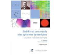 Stabilité Et Commande Des Systèmes Dynamiques - Cours Et Exercices Corrigés