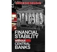 Stabilité financière sans banques centrales