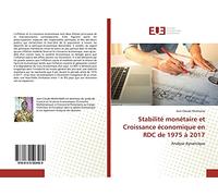 Stabilité monétaire et Croissance économique en RDC de 1975 à 2017: Analyse dynamique