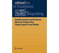 Stability Analysis And Nonlinear Observer Design Using Takagi-Sugeno Fuzzy Models