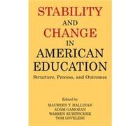 Stability and Change in American Education