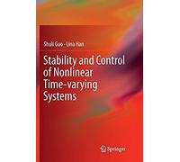 Stability And Control Of Nonlinear Time-Varying Systems