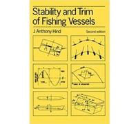 Stability and Trim of Fishing Vessels and Other Small Ships by J. A. Hind Anthony J. Hind (Auteur)