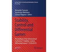 Stability, Control And Differential Games : Proceedings Of The International Conference "Stability, Control, Differential Games" (Scdg2019)