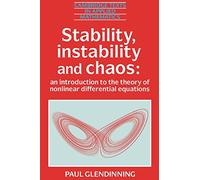 Stability, Instability and Chaos: An Introduction to the Theory of Nonlinear Differential Equations