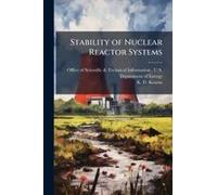 Stability Of Nuclear Reactor Systems
