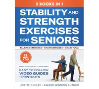 Stability & Strength Exercises for Seniors: 3 Books in 1: Fall Prevention Balance Training, Chair Exercises for Cardio & Strength, Chair Yoga, 28-Day Step-by-Step Guides, All Beginner-Friendly