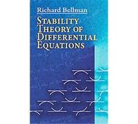 Stability Theory of Differential Equations Richard Ernest Bellman (Auteur)