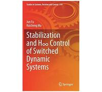 Stabilization And H¿ Control Of Switched Dynamic Systems