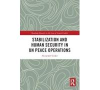 Stabilization And Human Security In Un Peace Operations