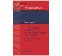 Stabilization Of Nonlinear Systems Using Receding-Horizon Control Schemes