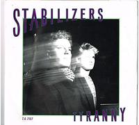 Stabilizers - Tyranny / Vinyl Maxi Single [Vinyl 12'']