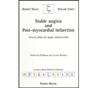 Stable Angina And Post-Myocardial Infarction - Lessons From The Major Clinical Trials