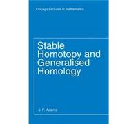Stable Homotopy and Generalised Homology by J. F. Adams Paperback Book J. F. Adams (Auteur)