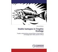 Stable Isotopes In Trophic Ecology